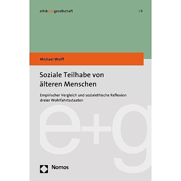 Soziale Teilhabe von älteren Menschen / Ethik und Gesellschaft Bd.9, Michael Wolff