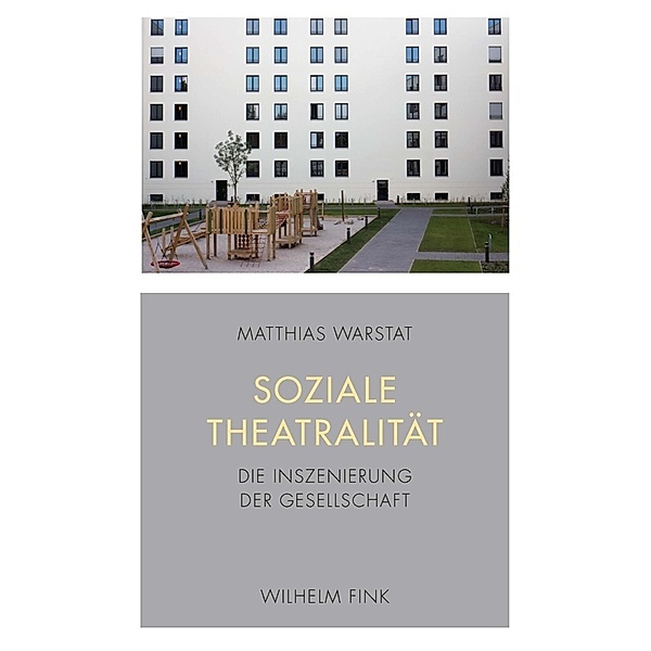 Soziale Theatralität, Matthias Warstat