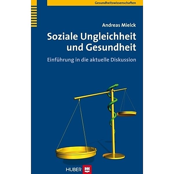 Soziale Ungleicheit und Gesundheit, Andreas Mielck