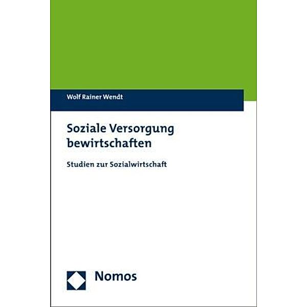 Soziale Versorgung bewirtschaften, Wolf Rainer Wendt