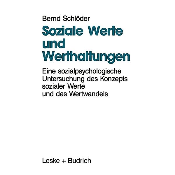 Soziale Werte und Werthaltungen, Bernd Schlöder