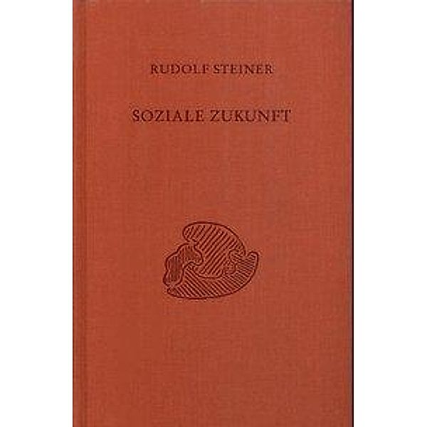 Soziale Zukunft, Rudolf Steiner