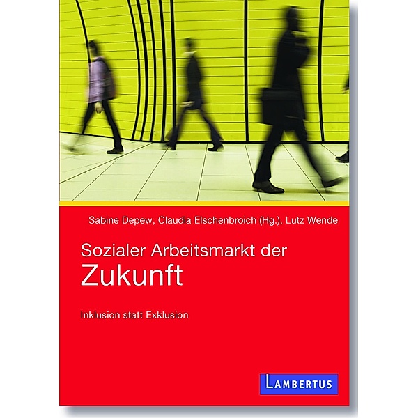Sozialer Arbeitsmarkt der Zukunft, Lutz Wende