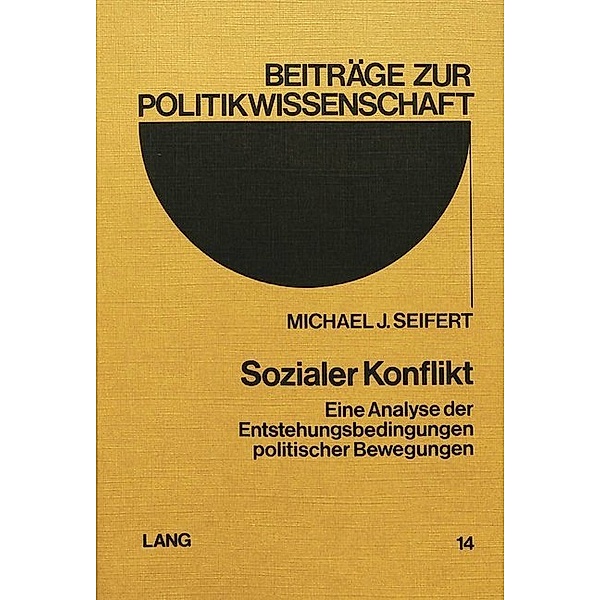 Sozialer Konflikt, Michael J. Seifert