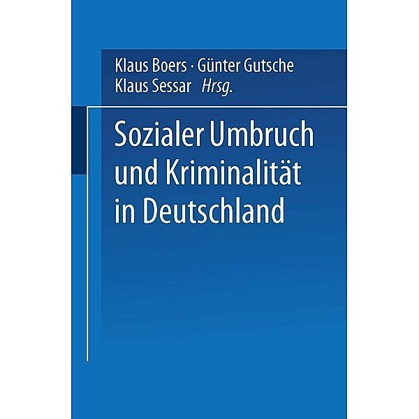 Sozialer Umbruch und Kriminalität in Deutschland