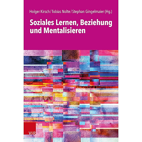 Soziales Lernen, Beziehung und Mentalisieren