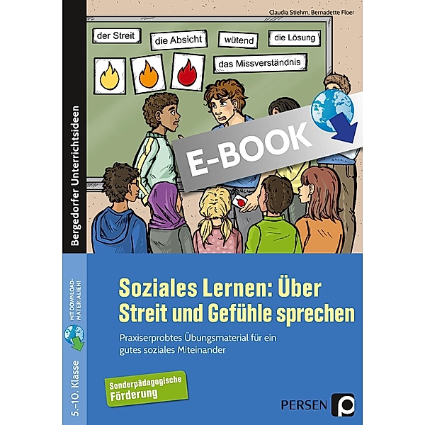 Soziales Lernen: Über Streit und Gefühle sprechen / Bergedorfer Grundsteine Schulalltag - SoPäd, Claudia Stiehm