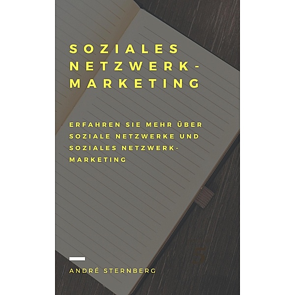 Soziales Netzwerk-Marketing, Andre Sternberg