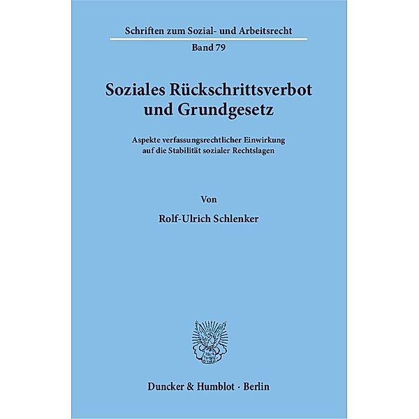 Soziales Rückschrittsverbot und Grundgesetz., Rolf-Ulrich Schlenker