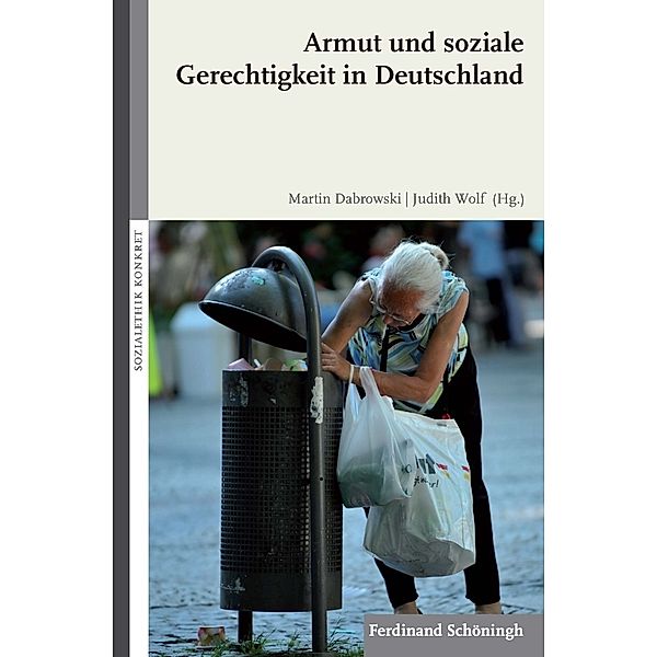 Sozialethik konkret / Armut und soziale Gerechtigkeit in Deutschland