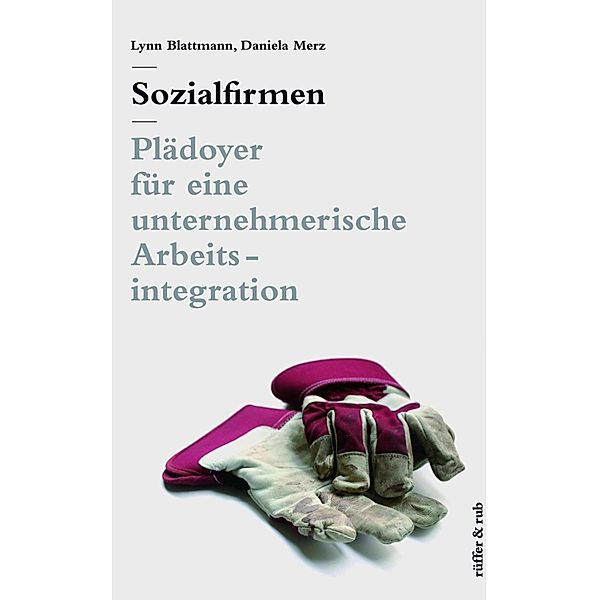 Sozialfirmen, Lynn Blattmann