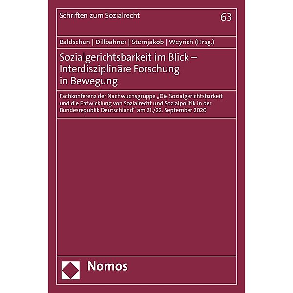 Sozialgerichtsbarkeit im Blick - Interdisziplinäre Forschung in Bewegung / Schriften zum Sozialrecht Bd.63