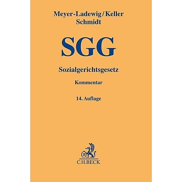 Sozialgerichtsgesetz, Jens Meyer-Ladewig, Stephan Leitherer, Wolfgang Keller, Benjamin Schmidt