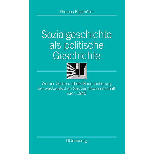 Sozialgeschichte als politische Geschichte, Thomas Etzemüller