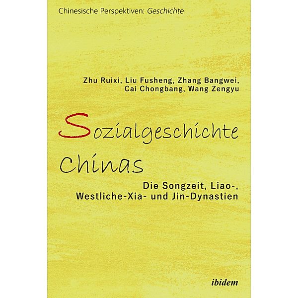 Sozialgeschichte Chinas, Zhu Ruixi, Liu Fusheng, Zhang Bangwei, Cai Chongbang, Wang Zengyu