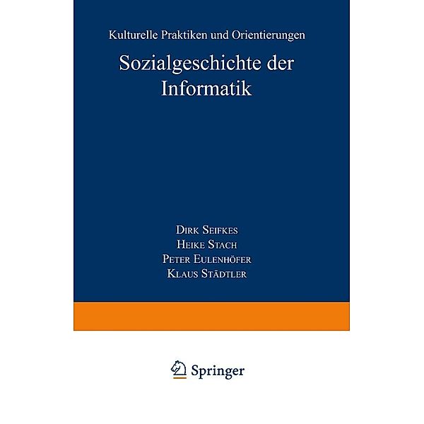 Sozialgeschichte der Informatik / Studien zur Wissenschafts- und Technikforschung