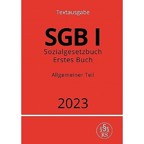 Sozialgesetzbuch - Erstes Buch - SGB I - Allgemeiner Teil, Ronny Studier