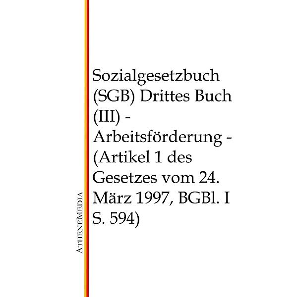 Sozialgesetzbuch (SGB) - Drittes Buch (III)