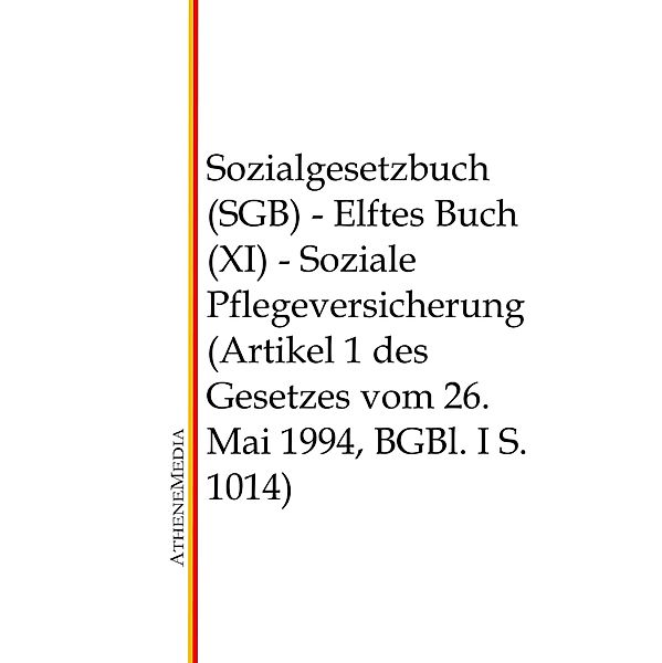 Sozialgesetzbuch (SGB) - Elftes Buch (XI)