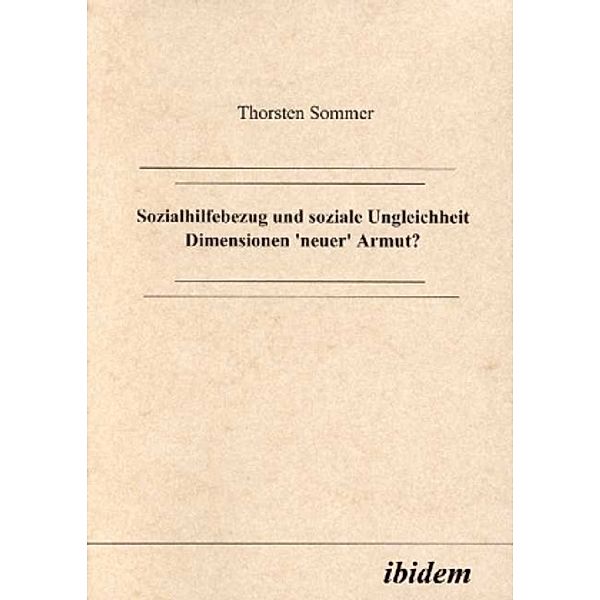 Sozialhilfebezug und soziale Ungleichheit, Thorsten Sommer