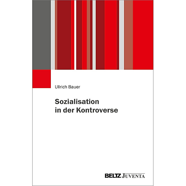 Sozialisation in der Kontroverse, Ullrich Bauer