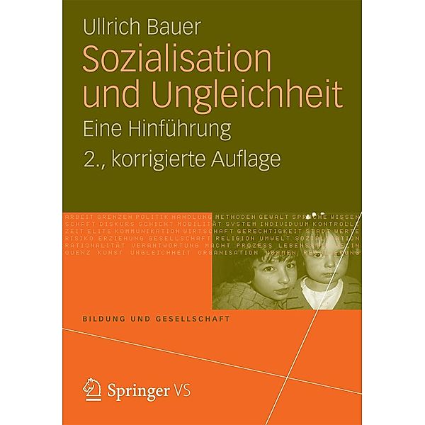 Sozialisation und Ungleichheit / Bildung und Gesellschaft, Ullrich Bauer