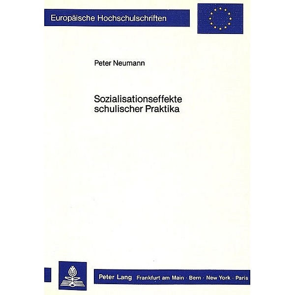 Sozialisationseffekte schulischer Praktika, Peter Neumann