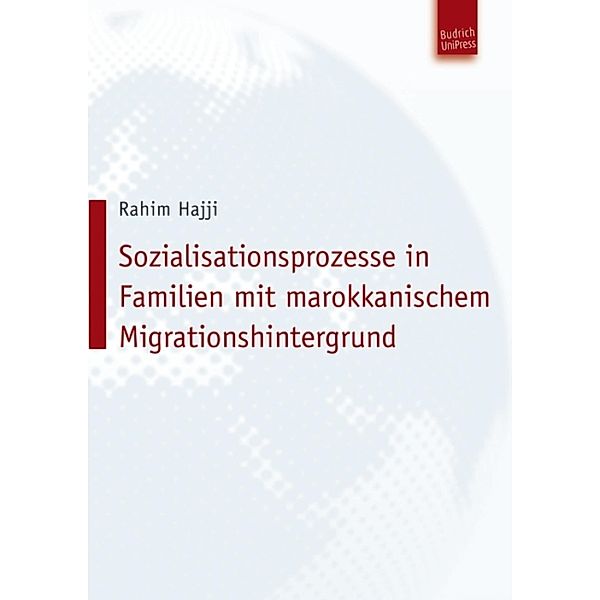 Sozialisationsprozesse in Familien mit marokkanischem Migrationshintergrund, Rahim Hajji