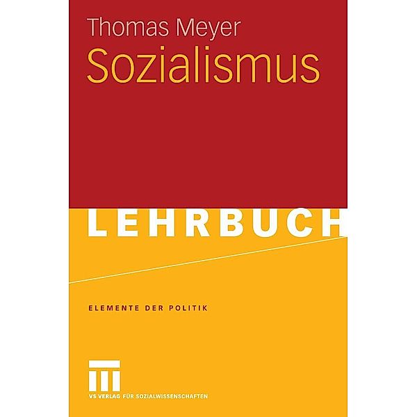 Sozialismus / Elemente der Politik, Thomas Meyer