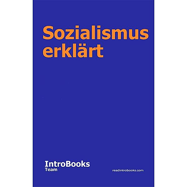 Sozialismus erklärt, IntroBooks Team