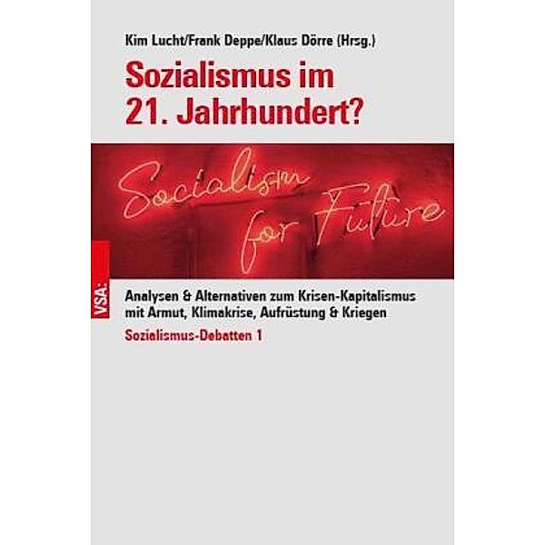 Sozialismus im 21. Jahrhundert?, Kim Lucht, Frank Deppe, Klaus Dörre