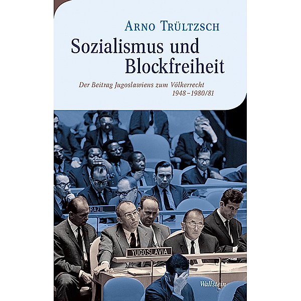 Sozialismus und Blockfreiheit, W. Arno Trültzsch