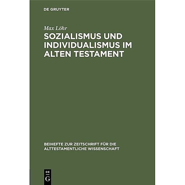 Sozialismus und Individualismus im Alten Testament, Max Löhr