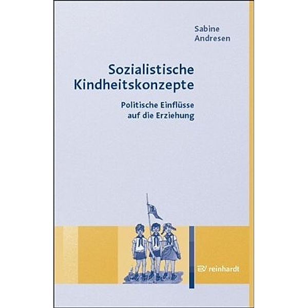 Sozialistische Kindheitskonzepte, Sabine Andresen