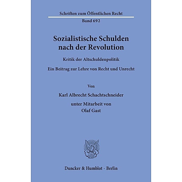 Sozialistische Schulden nach der Revolution., Karl Albrecht Schachtschneider