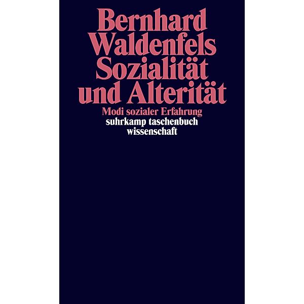 Sozialität und Alterität, Bernhard Waldenfels