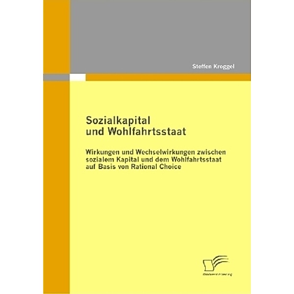 Sozialkapital und Wohlfahrtsstaat, Steffen Kroggel