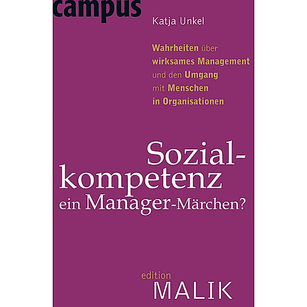 Sozialkompetenz - ein Manager-Märchen?, Katja Unkel