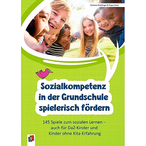 Sozialkompetenz in der Grundschule spielerisch fördern, Stefanie Brodhage, Pippa Goch