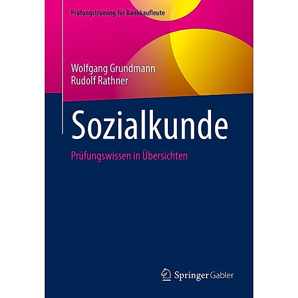 Sozialkunde / Prüfungstraining für Bankkaufleute, Wolfgang Grundmann, Rudolf Rathner