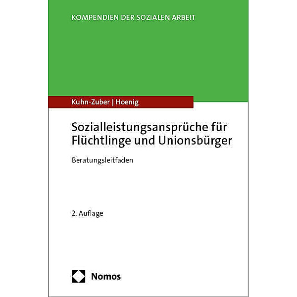Sozialleistungsansprüche für Flüchtlinge und Unionsbürger, Gabriele Kuhn-Zuber, Ragnar Hoenig