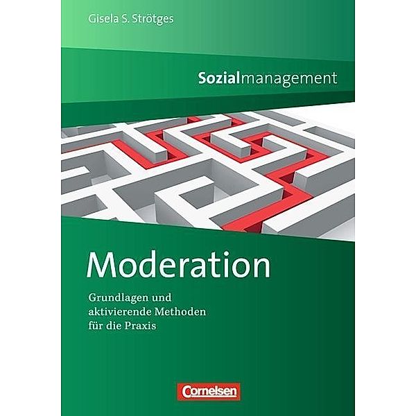 Sozialmanagement: Moderation, Gisela S. Strötges