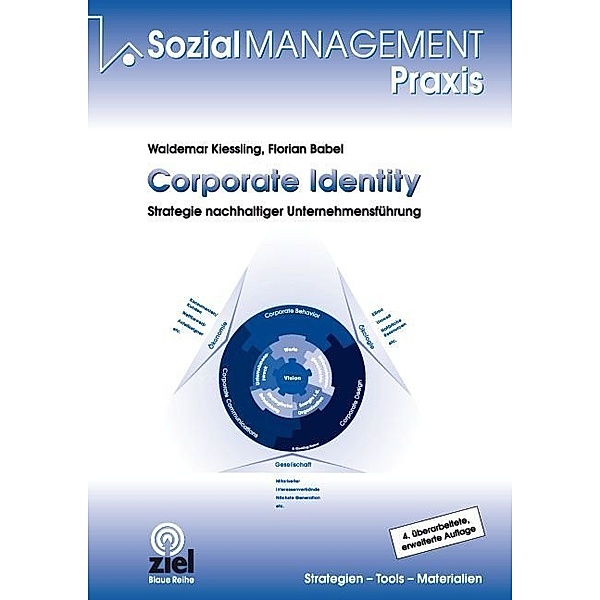 Sozialmanagement Praxis / Corporate Identity, Waldemar Kiessling, Florian Babel