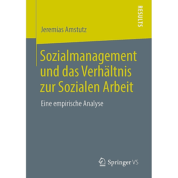 Sozialmanagement und das Verhältnis zur Sozialen Arbeit, Jeremias Amstutz