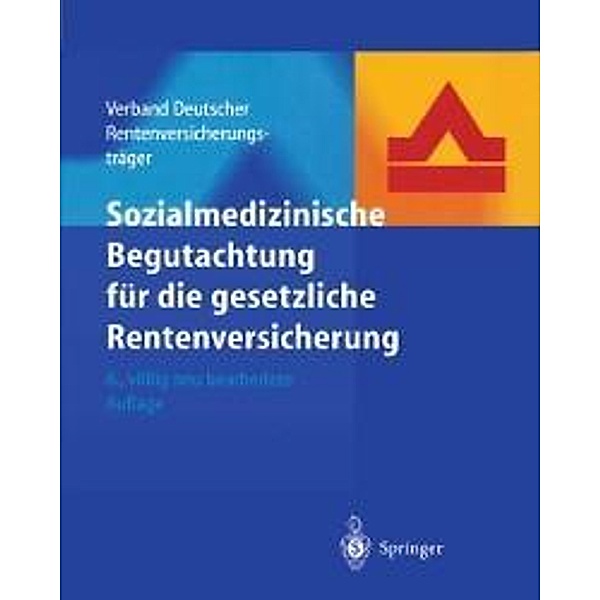 Sozialmedizinische Begutachtung für die gesetzliche Rentenversicherung, Verband Deutscher Rentenversicherungsträger Frankfurt