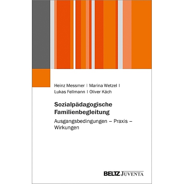 Sozialpädagogische Familienbegleitung, Oliver Käch, Marina Wetzel, Heinz Messmer, Lukas Fellmann