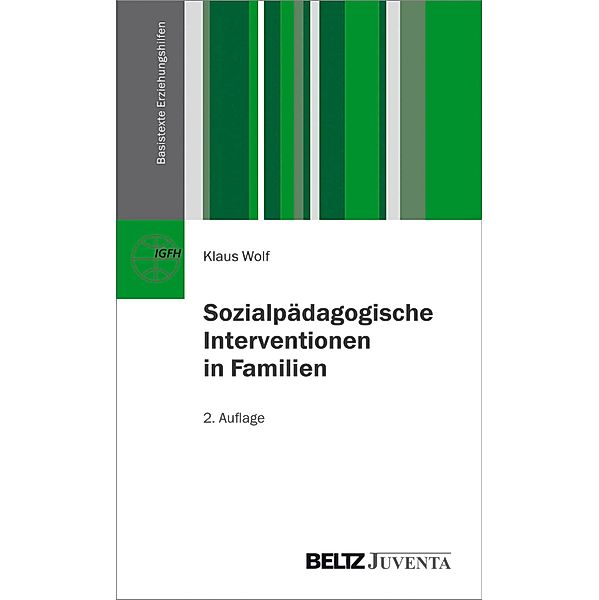 Sozialpädagogische Interventionen in Familien / Basistexte Erziehungshilfen, Klaus Wolf