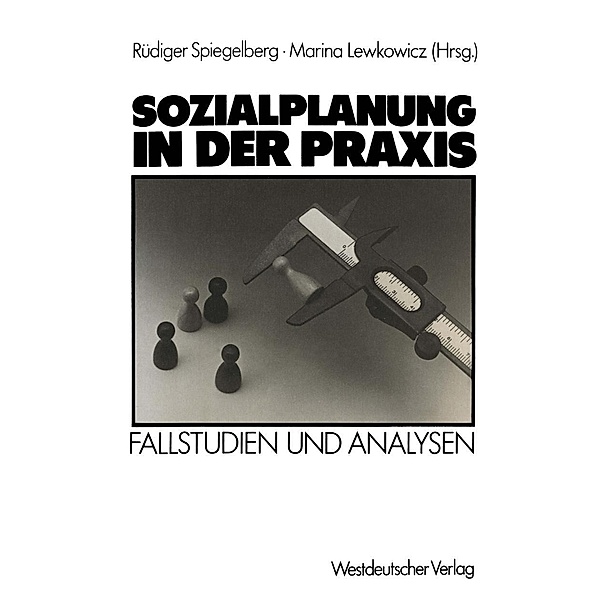 Sozialplanung in der Praxis, Rüdiger Spiegelberg