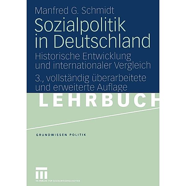 Sozialpolitik in Deutschland / Grundwissen Politik Bd.2, Manfred G. Schmidt