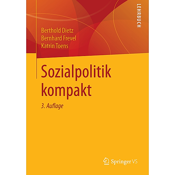 Sozialpolitik kompakt, Berthold Dietz, Bernhard Frevel, Katrin Toens